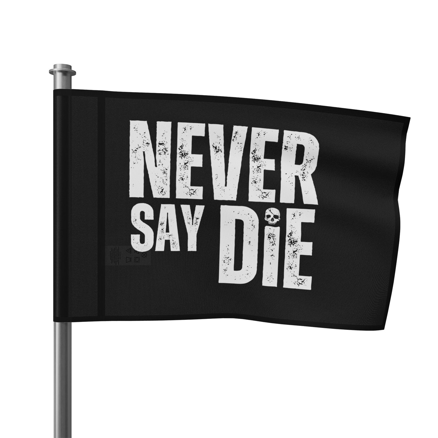 Never Say Die Flag