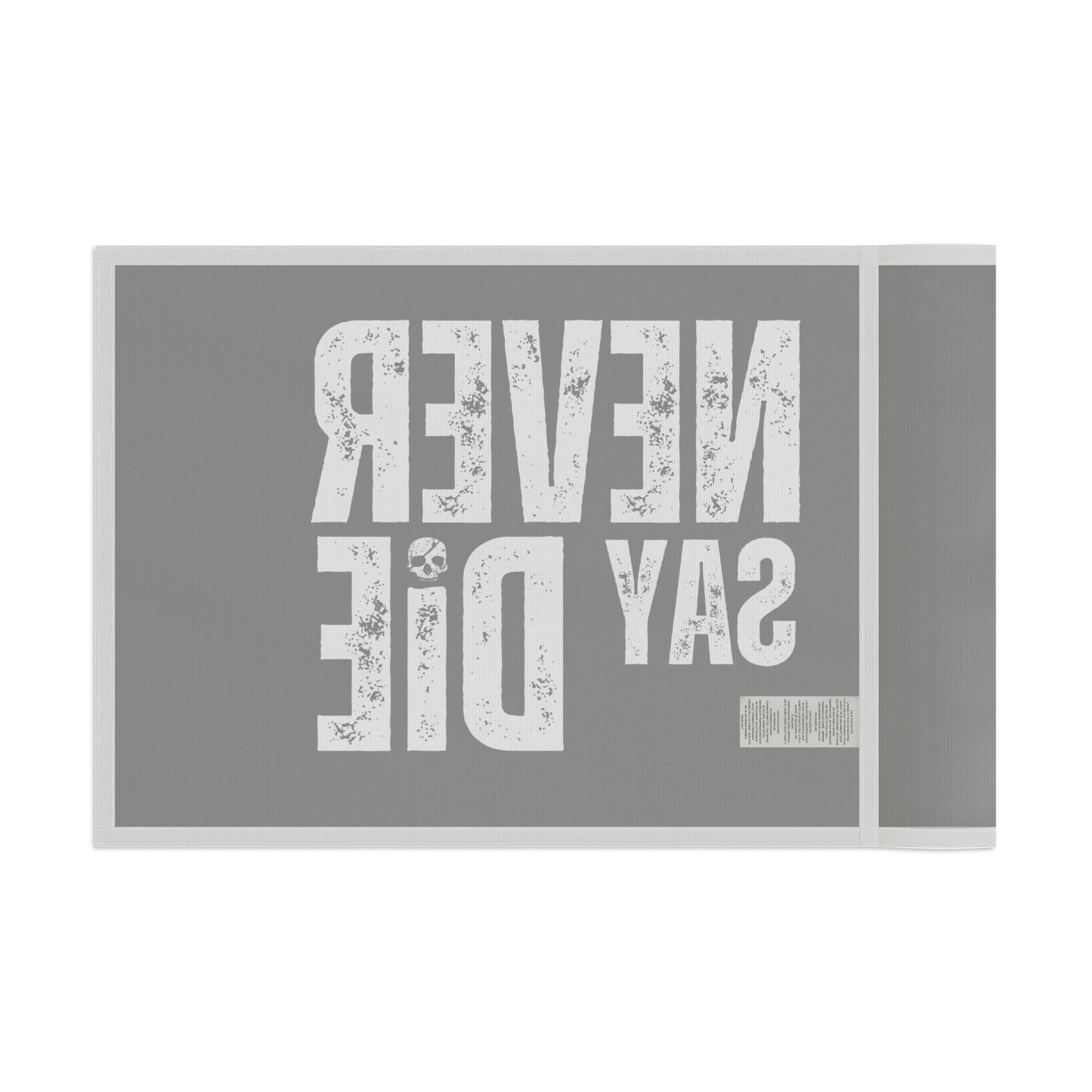 Never Say Die Flag